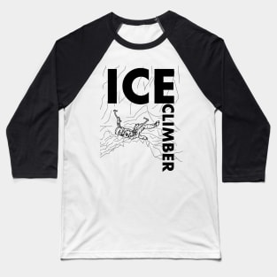 Ice Climbing Baseball T-Shirt